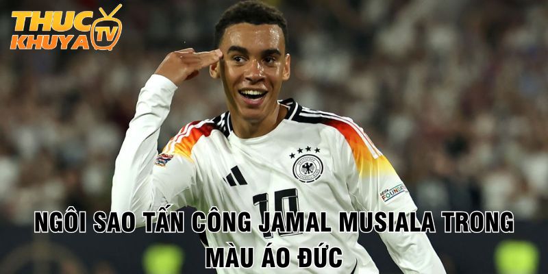 Ngoi sao tan cong Jamal Musiala