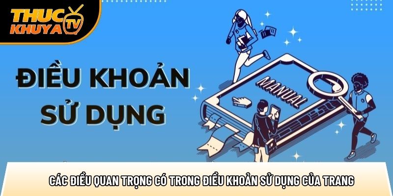 cac dieu quan trong co trong dieu khoan su dung cua trang 1